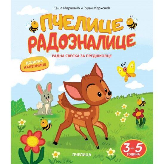 Pčelice radoznalice 3–5 godina - Sanja Mirković i Goran Marković