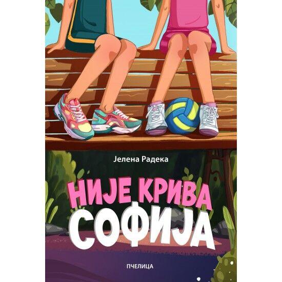 Nije kriva Sofija - Pčelica izdavaštvo