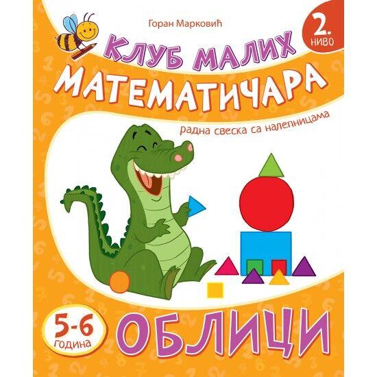Klub malih matematičara 2. nivo - Oblici - Pčelica izdavaštvo