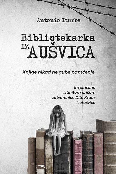 Bibliotekarka Iz Aušvica  Antonio Iturbe