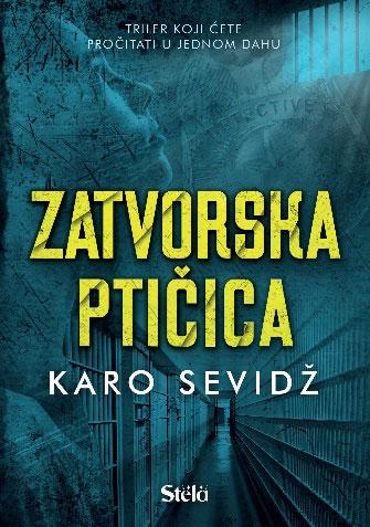 Zatvorska Pticica-Karo Sevidz