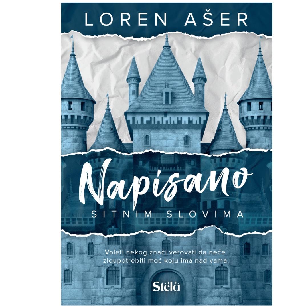 Napisano Sitnim Slovima/Loren Aser