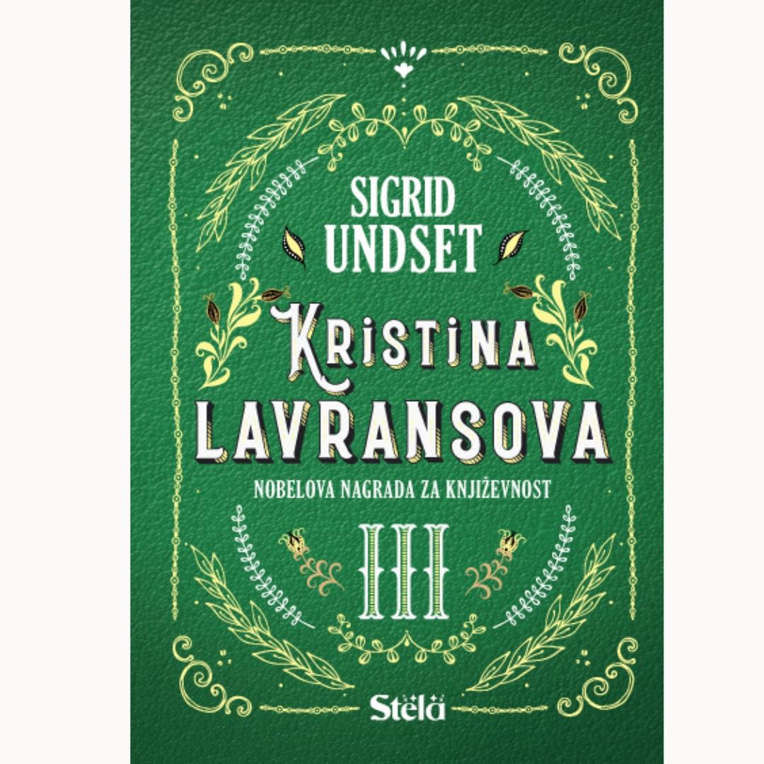 Stela Kristina Lavransova Iii Knjiga Krst-Sigrid Undset
