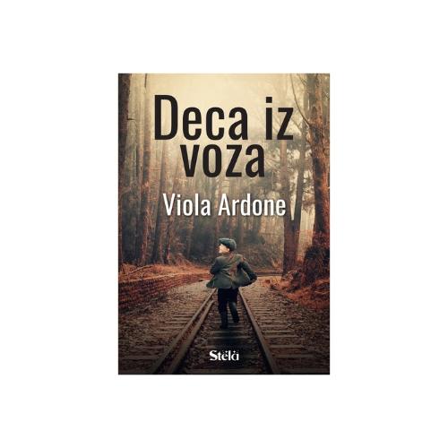 Stela Deca Iz Voza - Viola Ardone