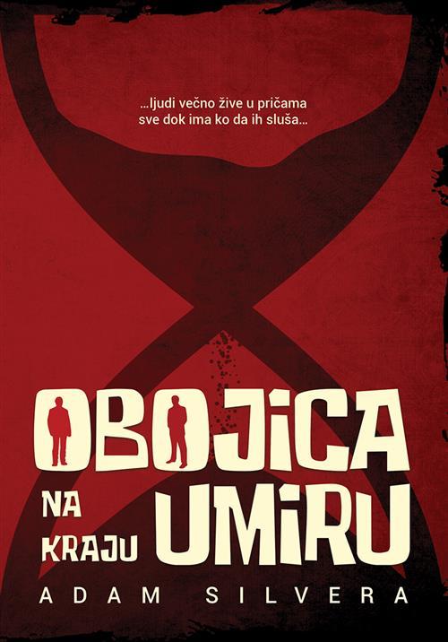 Obojica Na Kraju UmiruAdam Silvera