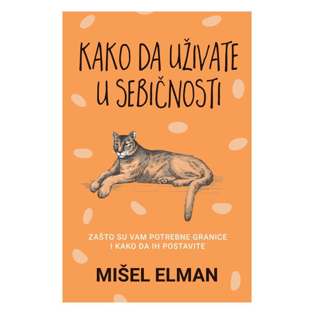 Harmonija Kako Da Uzivate U Sebicnosti/Misel Elman