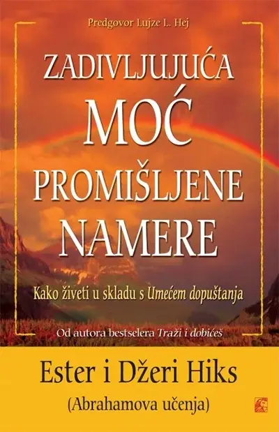 Zadivljujuca Moc Promisljene Namere/Ester I Dzeri Hiks