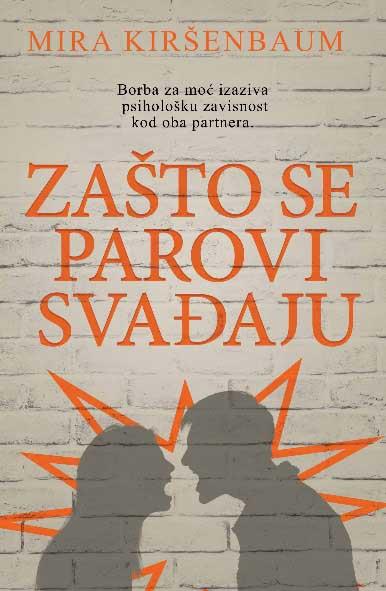 Zasto Se Parovi Svadjaju/Mira Kirsenbaum