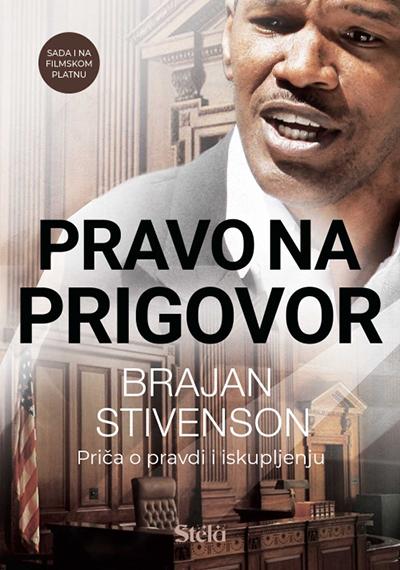 Stela Pravo Na Prigovor-Brajan Stivenson