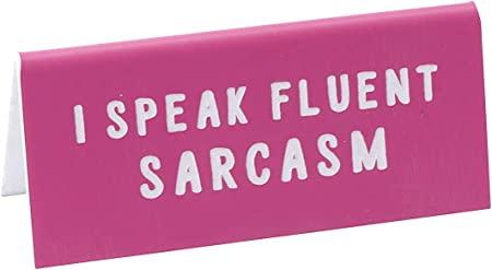 Cgb Natpis Za Sto I Speak Fluent Sarcasm Pink