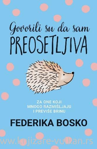 Harmonija Govorili Su Da Sam Preosjetljiva - Federika Bosko