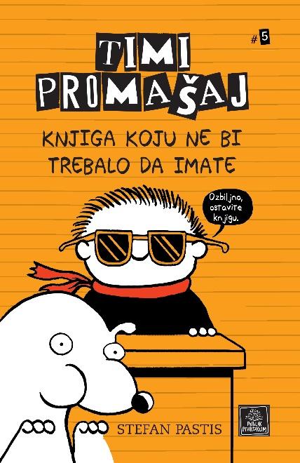 Timi Promašaj #5 Knjiga Koju Ne Bi Trebalo Da Imate