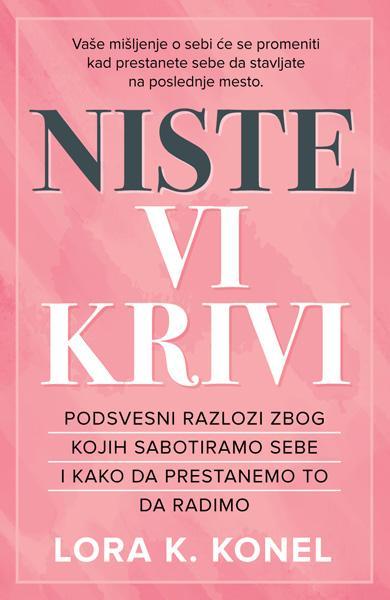 Niste Vi Krivi/Lora K. Konel