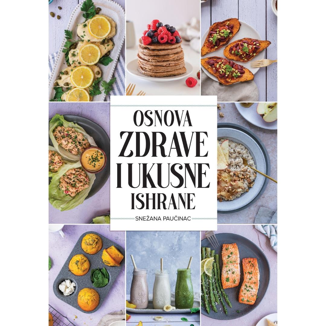 Harmonija Osnova Zdrave I Ukusne Ishrane/Snezana Paucinac