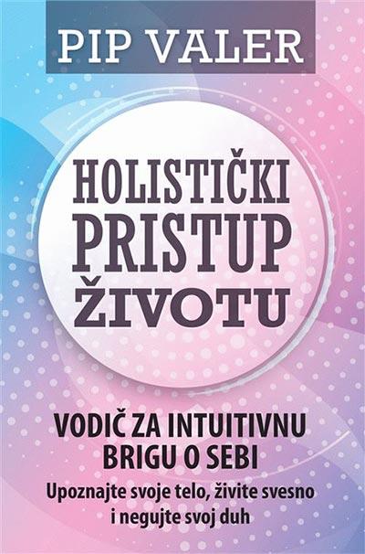 Harmonija Holistički Pristup Životu  Pip Valer