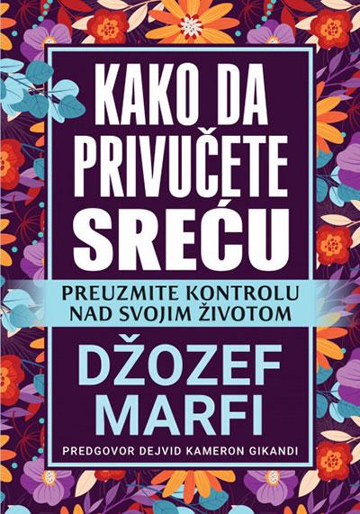 Harmonija Kako Da Privučete Sreću-Džozef Marfi
