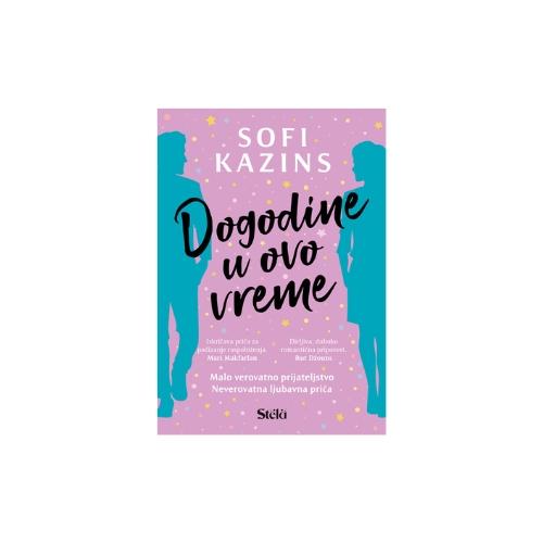 Dogodine U Ovo Vreme - Sofi Kazins