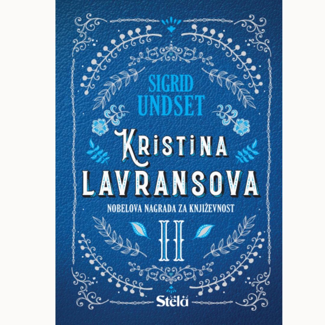 Stela Kristina Lavransova Ii Knjiga Gospodarka-Sigrid Undset
