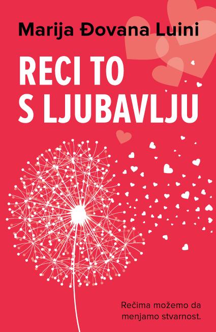 Reci To S Ljubavlju/Marija Djovana Luini