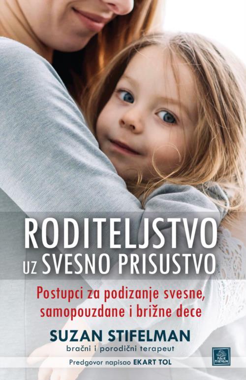 Roditeljstvo Uz Svesno Prisustvo