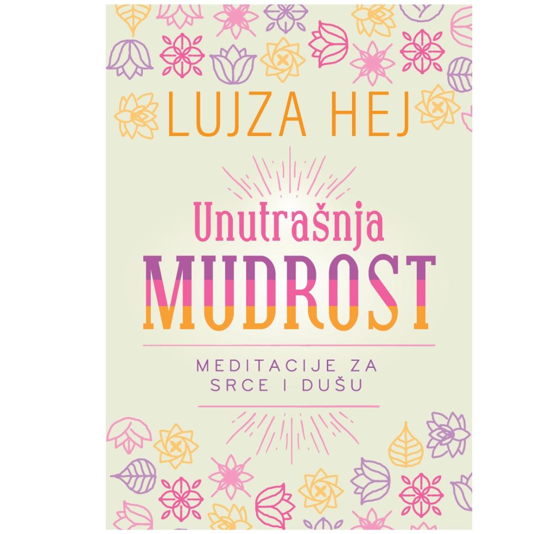 Harmonija Unutrasnja Mudrost/Lujza Hej