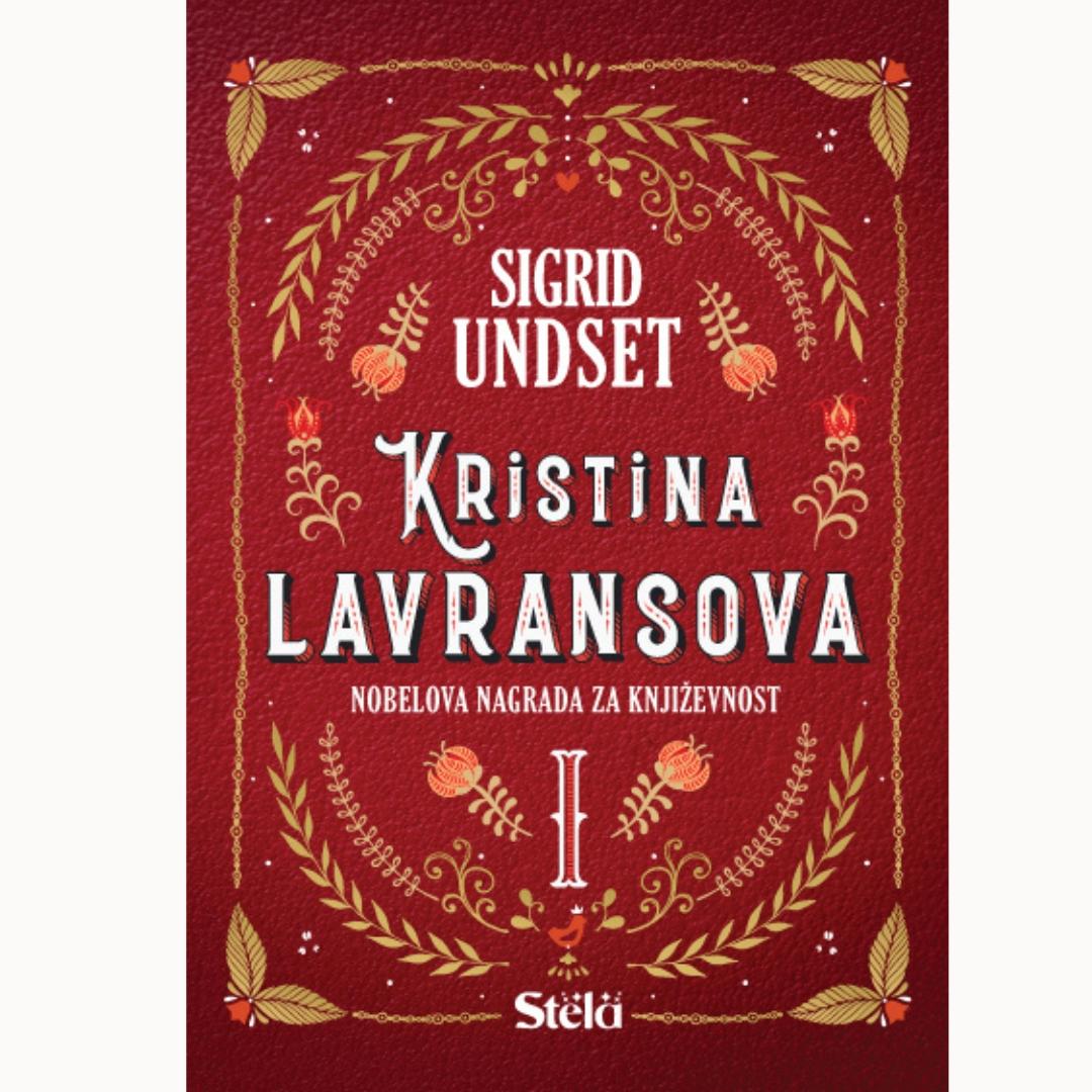 Stela Kristina Lavransova Venac I Knjiga-Sigrid Undset