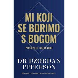 Harmonija Mi Koji Se Borimo S Bogom Dzordan Piterson