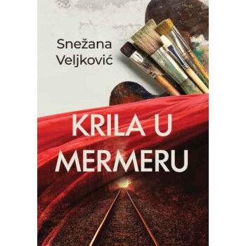 Stela Knjige Krila U Mermeru Snezana Veljkovic