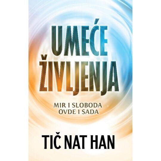 Harmonija Umece Zivljenja Tic Nat Han