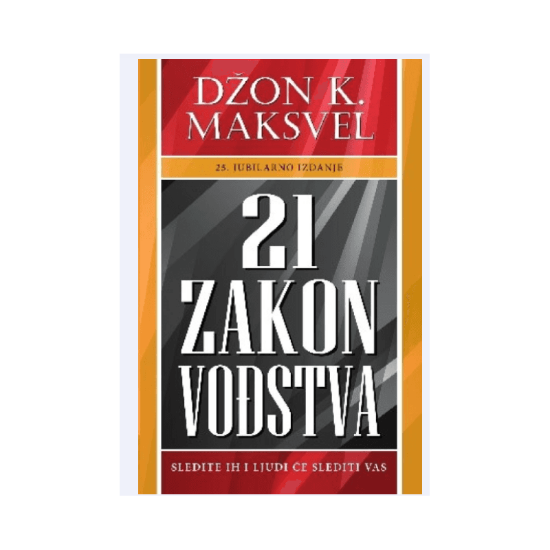 Harmonija 21 Zakon Vodjstva Dzon K. Maksvel