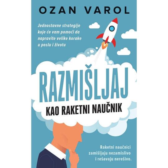 Harmonija Razmisljaj Kao Raketni Naucnik Ozan Varol