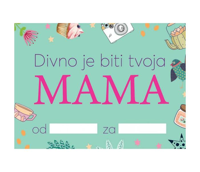 Ispuni i daj: Divno je biti tvoja mama