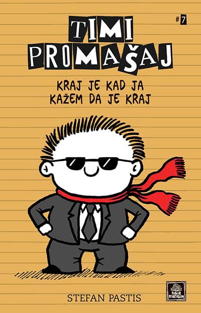 Timi Promašaj #7 - Kraj Je Kad Ja Kažem Da Je Kraj