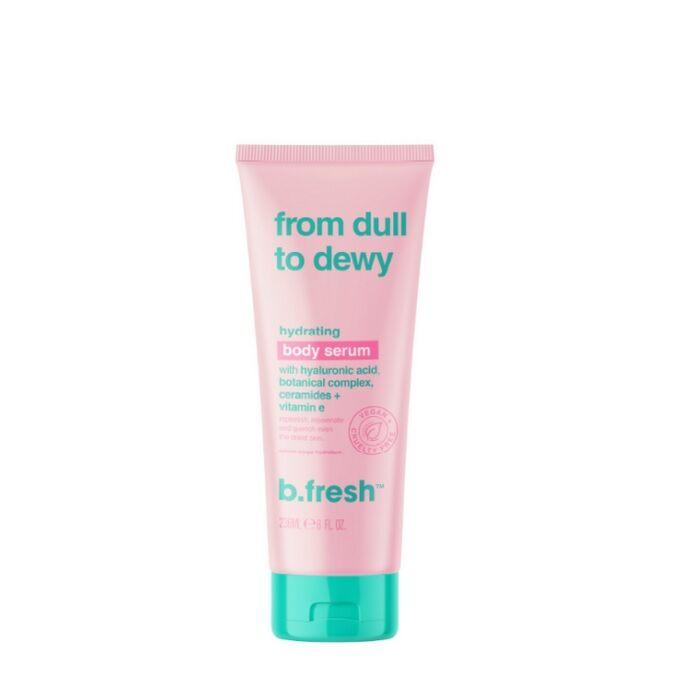 B.Fresh From Dull To Dewy - Hidrantni Serum Za Tijelo 236Ml