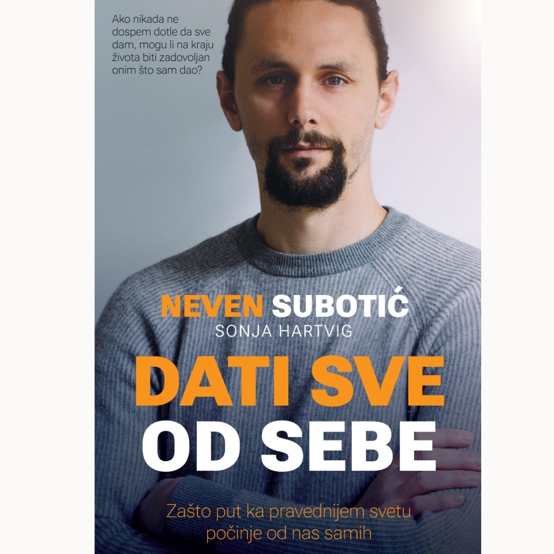 Dati Sve Od Sebe/Neven Subotic-Sonja Hartving