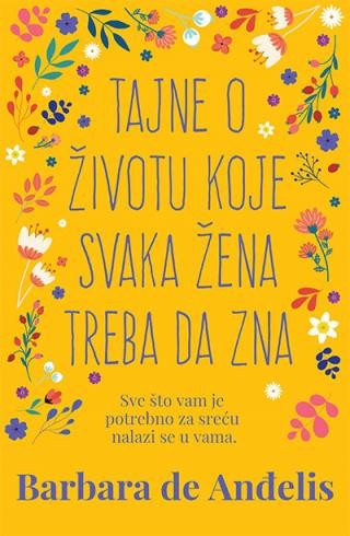 Harmonija Tajne O Životu Koje Svaka Žena Treba Da Zna