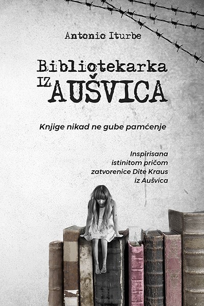 Bibliotekarka Iz Aušvica  Antonio Iturbe