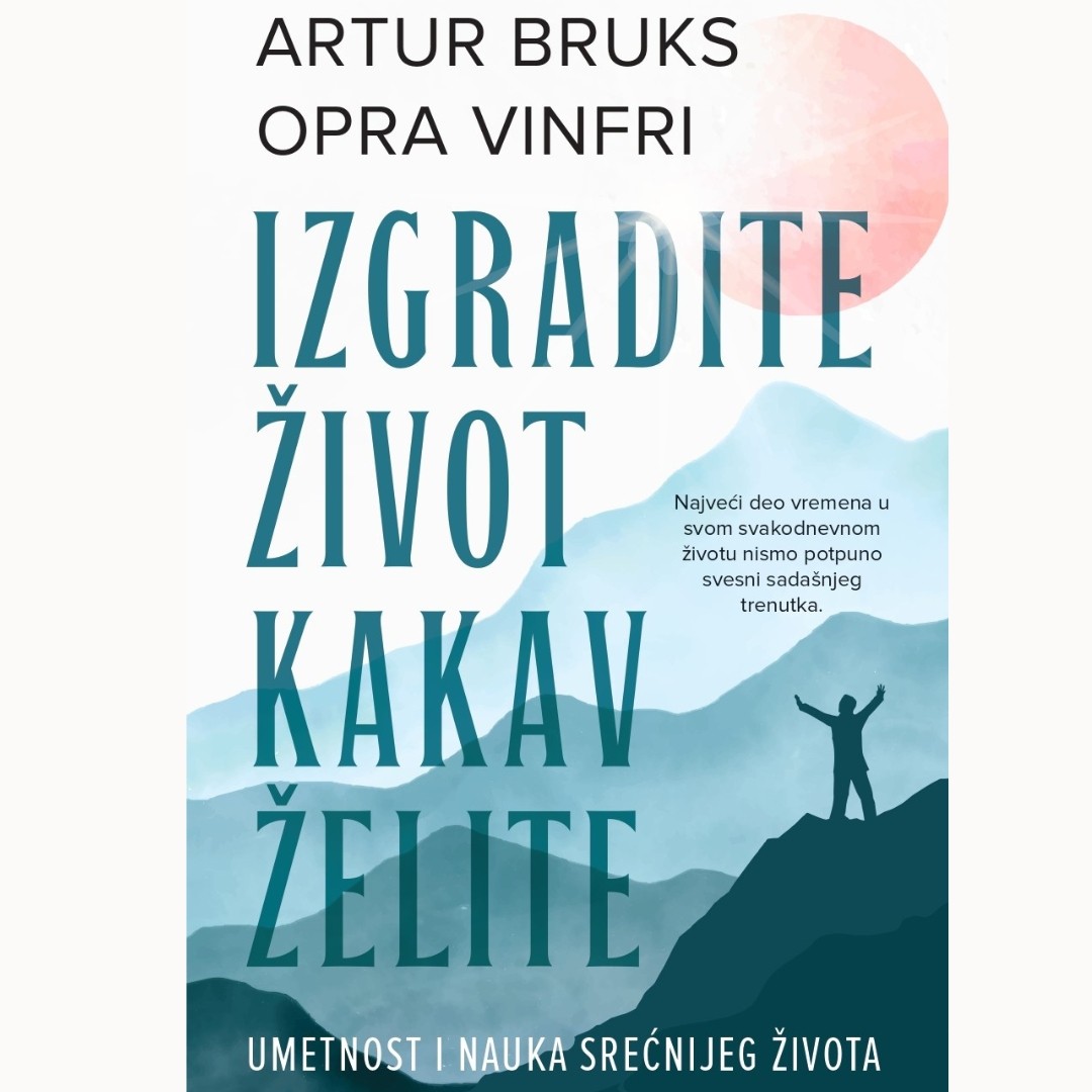 Harmonija Izgradite Zivot Kakav Zelite-Artur Bruks, Opra Vinfri