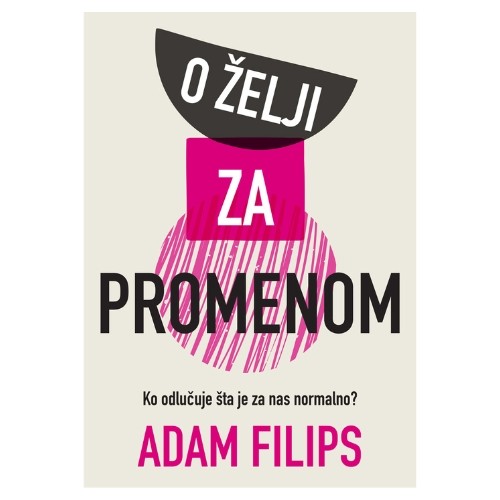 Harmonija O Želji Za Promenom-Adam Filips