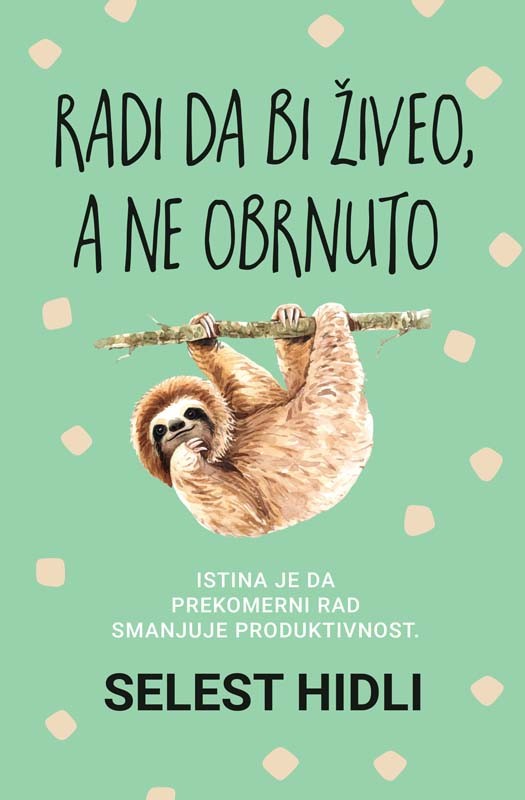 Harmonija Radi Da Bi Živeo, A Ne Obrnuto-Selest Hidli