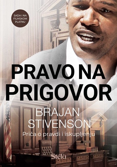 Stela Pravo Na Prigovor-Brajan Stivenson