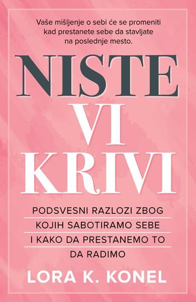 Niste Vi Krivi/Lora K. Konel
