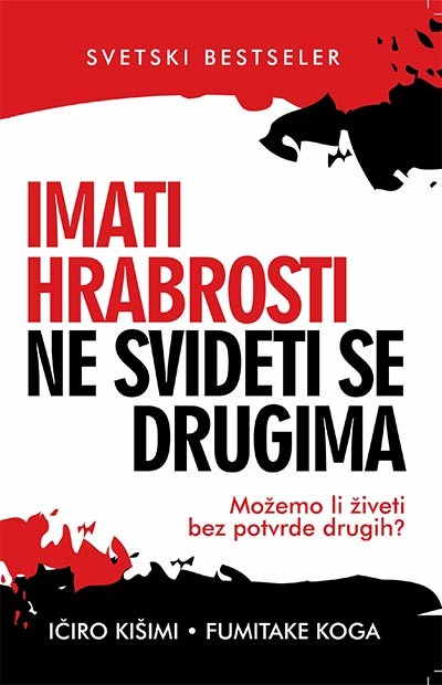 Harmonija Imati Hrabrosti Ne Svideti Se Drugima  Ičiro Kišimi, Fumitake Koga