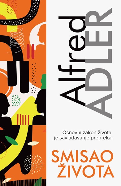 Smisao Zivota/Alfred Adler