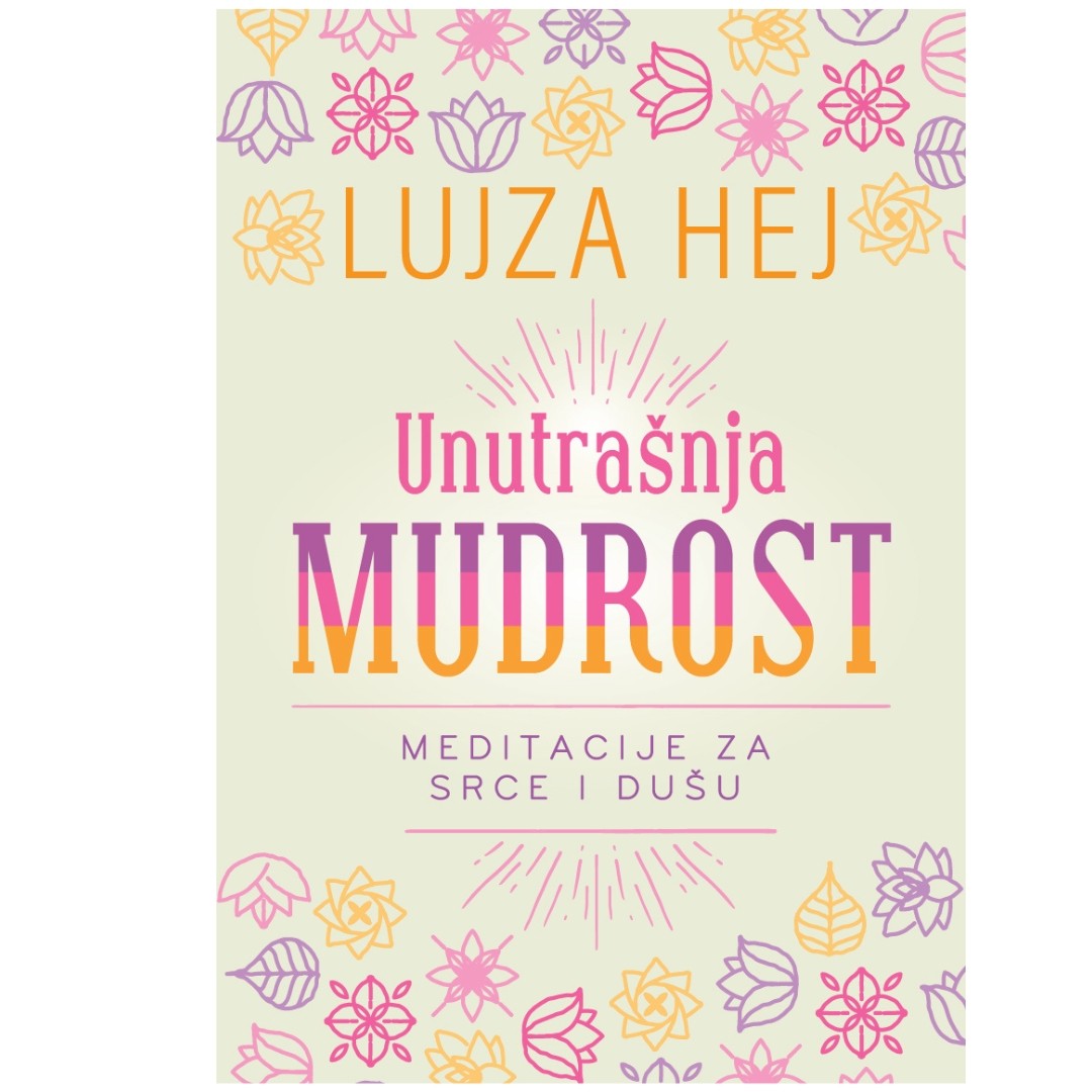 Harmonija Unutrasnja Mudrost/Lujza Hej