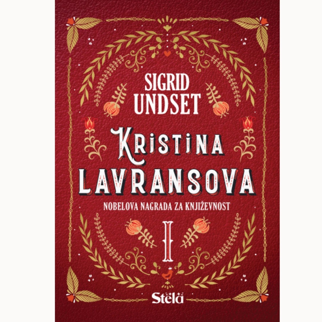 Stela Kristina Lavransova Venac I Knjiga-Sigrid Undset