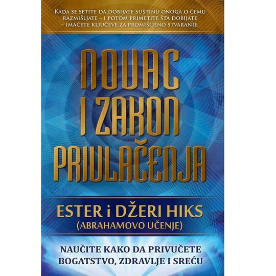 Harmonija Novac I Zakon Privlacenja Ester I Dzeri