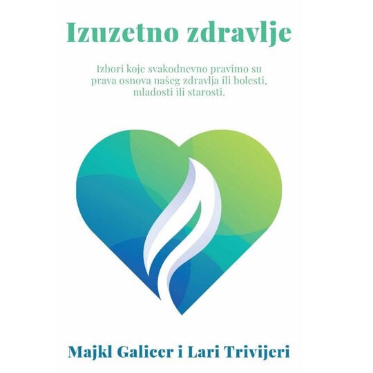 Harmonija Izuzetno Zdravlje Majkl Galicer I Lari Trivijeri