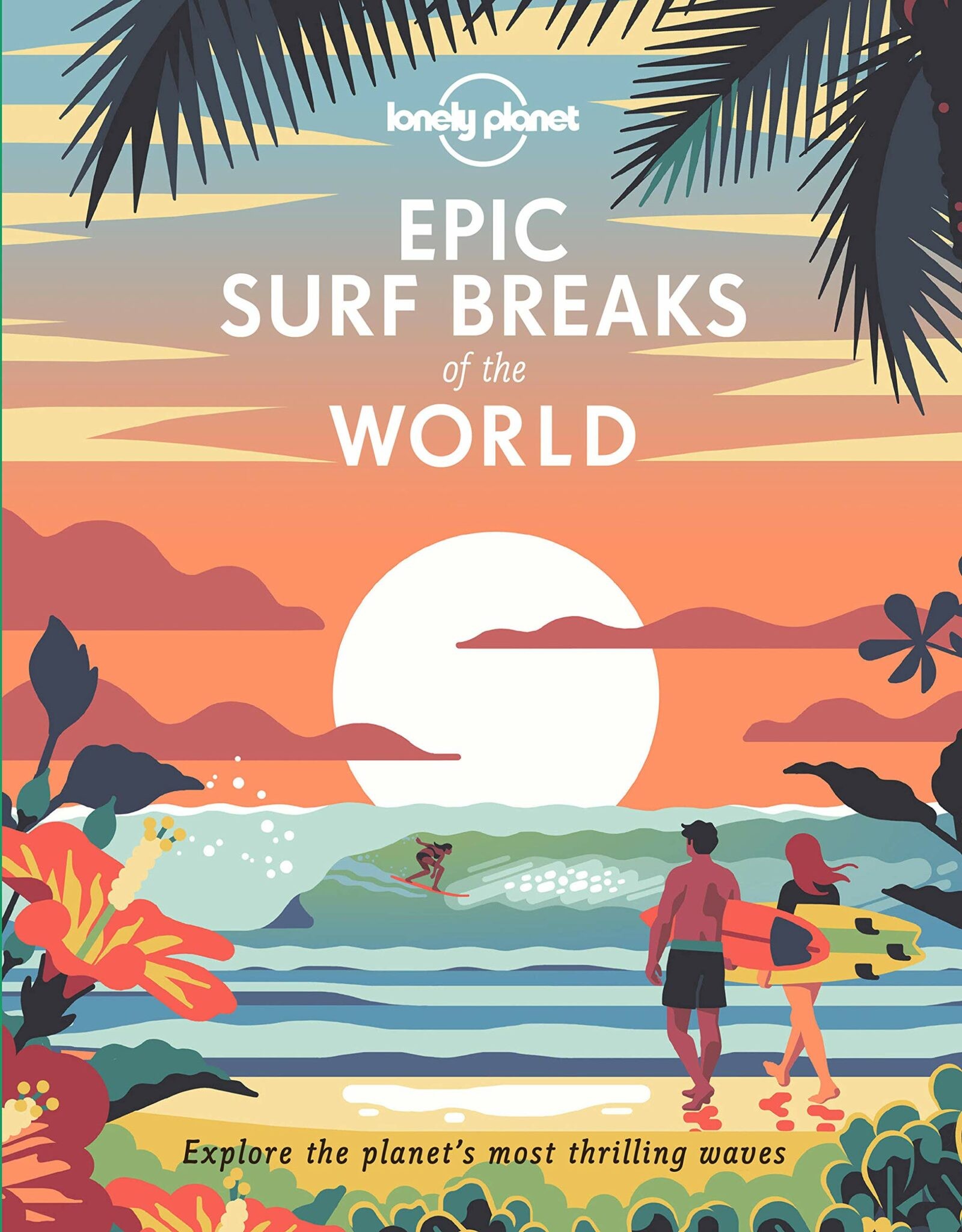 Epic Surf Breaks Of The World