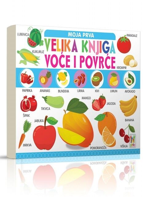 Moja Prva Velika Knjiga - Voće I Povrće